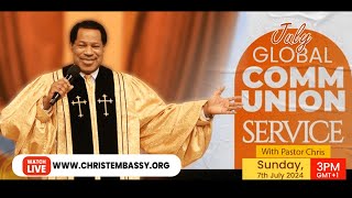 LIVE Global Communion Service with Pastor Chris  JULY 2024 [upl. by Rehpotsirc]