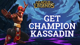 How to Get Champion Kassadin in League of Legends 2024  League of Legends Tutorial [upl. by Darom]