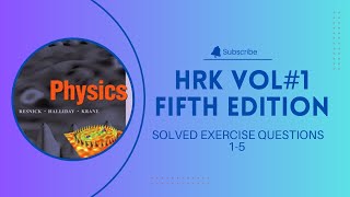 Resnick  Halliday  Krane HRK VOL1 SOLVED EXERCISE QUESTIONS 15 Fifth Edition [upl. by Kerrill312]