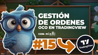 Como gestionar ordenes OCO en TradingView [upl. by Roeser]