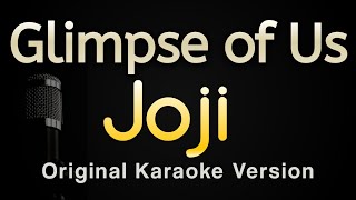 Glimpse of Us  Joji Karaoke Songs With Lyrics  Original Key [upl. by Keithley]