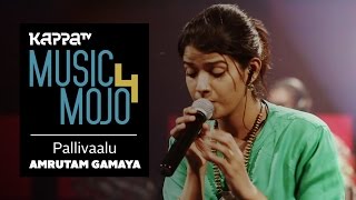 Pallivaalu Bhadravattakam  Amrutam Gamaya  Music Mojo Season 4  KappaTV [upl. by Adnawed]