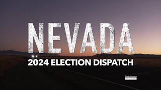 2024 Election Dispatch Nevada [upl. by Lamberto]