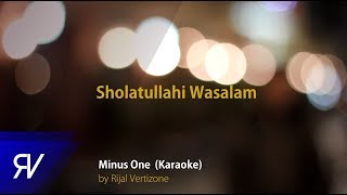 Sholatullahi Wasalam Karaoke by Rijal Vertizone [upl. by Earaj]