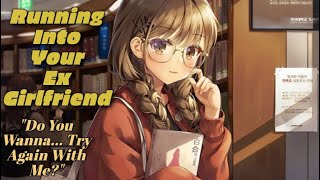 F4A Running Into Your Ex Girlfriend ASMR RP [upl. by Figge]