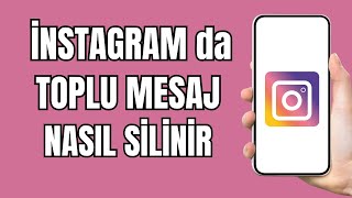 İnstagram Toplu Mesaj Silme 2024  İnstagram Toplu Mesaj Nasıl Silinir [upl. by Donni]