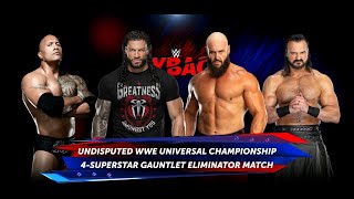 The Rock  Roman Reigns VS Brown Strongman  Drew McIntyre  Four Superstar Gauntlet Eliminator [upl. by Marigolde]