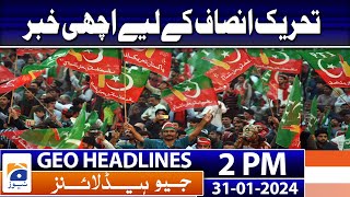 Geo Headlines Today 2 PM  PTI terms Toshakhana conviction hasty verdict  31st January 2024 [upl. by Otipaga]