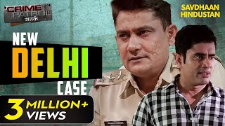 New Delhi का एक खौफनाक Case  Crime Patrol Series  TV Serial Episode [upl. by Danuloff]