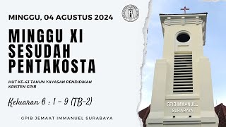 IBADAH MINGGU XI SESUDAH PENTAKOSTA amp HUT KE 43 TH YAPENDIK KRISTEN GPIB  04 AGSTS 2024 0800 WIB [upl. by Wyndham]