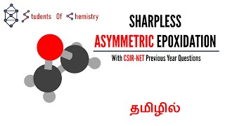 Sharpless Asymmetric Epoxidation Tamil  Epoxides in detail  SSN [upl. by Laszlo]