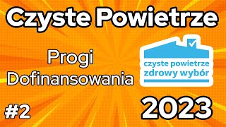 Czyste Powietrze PROGI dofinansowania rok2023  odc231 Dobrekotlypl [upl. by Thetisa182]