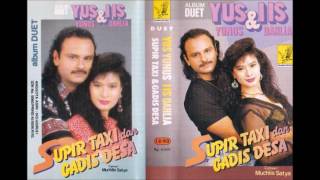 Supir Taxi Dan Gadis Desa  Yus Yunus amp Iis Dahlia original Full [upl. by Eberle785]