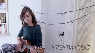 Intertwined  Original Song  dodie [upl. by Neibaf]