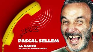 😂😂🥱 Pascal Sellem  Le narco un canular à dormir debout 🔴 Canular téléphonique [upl. by Ferdinana]