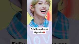 Felix deep voice vrs high voice✨ skz felix shorts [upl. by Dnalra]