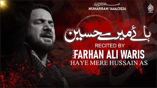 Haye Mere Hussain as  Farhan Ali Waris  Noha 2024  1446 [upl. by Aenaj]