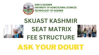 SKUAST KASHMIR SEAT MATRIX AND FEE STRUCTURE  SKUAST Counsellingskuastskuastfeeskuaatseatmstrix [upl. by Gonyea]