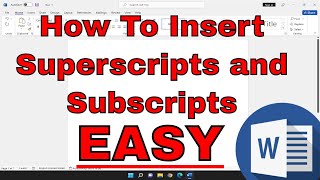 How to Insert Superscripts and Subscripts in Microsoft Word EASY Tutorial [upl. by Kassey575]