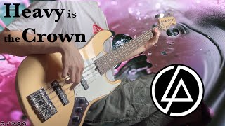 Linkin Park  Heavy is the Crown fivestring bass cover  Bacchus 517EBS MulticompDarkglass B1K [upl. by Radford465]