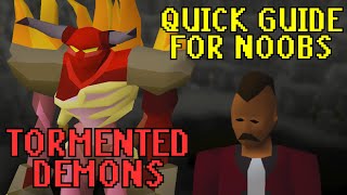 OSRS  Easy money making monster for midgame players TORMENTED DEMON GUIDE [upl. by Anavahs696]