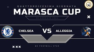 CHELSEA vs ALLEGGIA  14° GIORNATA  Marasca Cup [upl. by Phila]