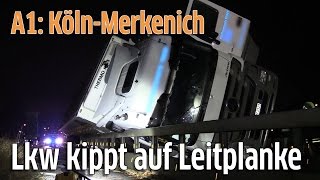 A1 bei KölnMerkenich Lkw kippt auf Leitplanke [upl. by Anabal]