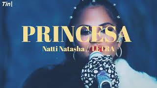 Natti Natasha  Princesa Dedicada a su hija  letra [upl. by Atiuqes]