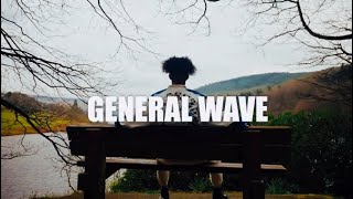 General Wave Official Video [upl. by Wiersma918]