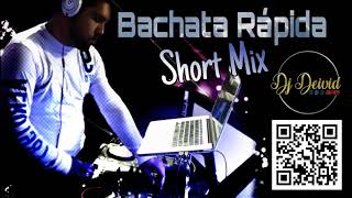 Dj Deivid  Bachata Rápida Short Mix [upl. by Eseyt]