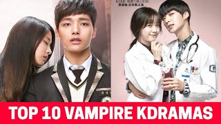 10 Best Korean Vampire Dramas that you should Watch [upl. by Novel]