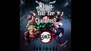 Who is your Favorite Demon Slayer Character demonslayer [upl. by Rihsab373]