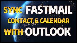 Sync FASTMAIL contacts amp calendars with OutlookOffice365 [upl. by Iznil]