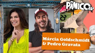 MÁRCIA GOLDSCHMIDT E PEDRO GRAVATA  PÂNICO  21032024 [upl. by Htiek]