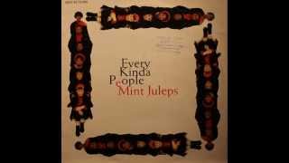 Mint Juleps  Every kinda people extended version [upl. by Nerual193]