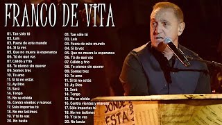 FRANCO DE VITA MIX EXITOS 2023 Las 20 Mejores Canciones De Franco De Vita [upl. by Ayek293]