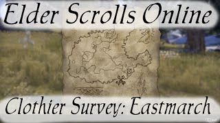 Clothier Survey Eastmarch Elder Scrolls Online [upl. by Ttenaej634]