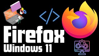 Get Ready For Faster Browsing Easy Steps To Install Mozilla Firefox On Windows 11 23H2 [upl. by Aehtela426]