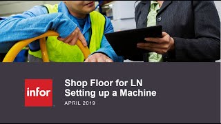 LN Shop Floor Setup Step 10  Machine Setup [upl. by Ellirpa]