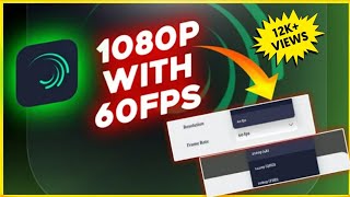 HOW TO GET 60FPS amp 4K VIDEO IN ALIGHT MOTION1080P WITH 60 FPSEASY STEP😮ALIGHT MOTION TUTORIAL [upl. by Let]