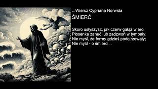 Wiersz Cypriana Norwida  ŚMIERĆ [upl. by Menis]