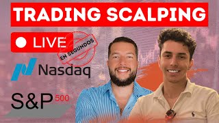 TRADING SCALPING EN SEGUNDOS 🔴EN VIVO🔴 💎FUTUROS💎 NASDAQ y SP500💎 [upl. by Allyce]