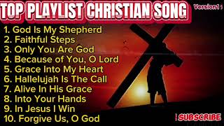 Christian Song Popular 2024  God Is My Shepherd  Playlist Christian 2024 DaraMusicax5m [upl. by Rafaelita]