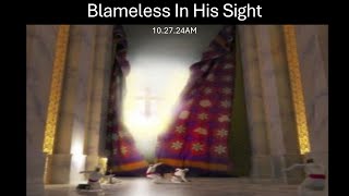 Blameless In His Sight  102724AM [upl. by Effie]