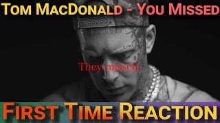 Reaction Tom MacDonald Btch You Missed TomMacDonaldOfficial [upl. by Jonny]