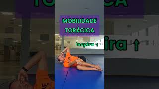 Mobilidade Torácica  Alivie tensões nas escápulas shorts [upl. by Archangel]