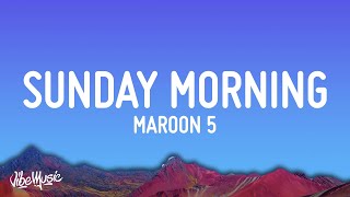 Maroon 5  Sunday Morning Lyrics [upl. by Lafleur]