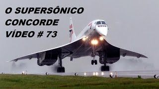 SUPERSÔNICO CONCORDE  VÍDEO  73 [upl. by Aicener]