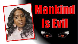 Mankind is Evil [upl. by Coffee]