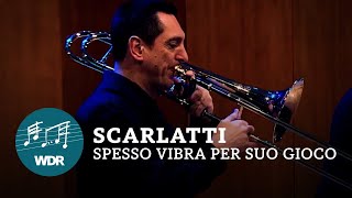 Alessandro Scarlatti  Spesso vibra per suo gioco  WDR Sinfonieorchester [upl. by Retnyw]